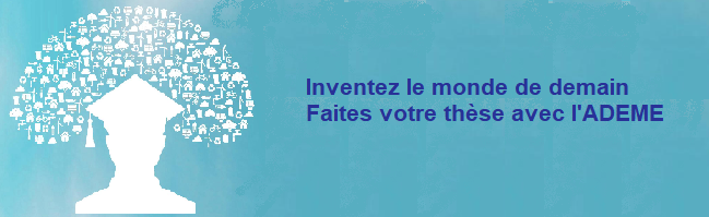 Appel à candidatures Thèses ADEME – jusqu’au 31 mars 2021