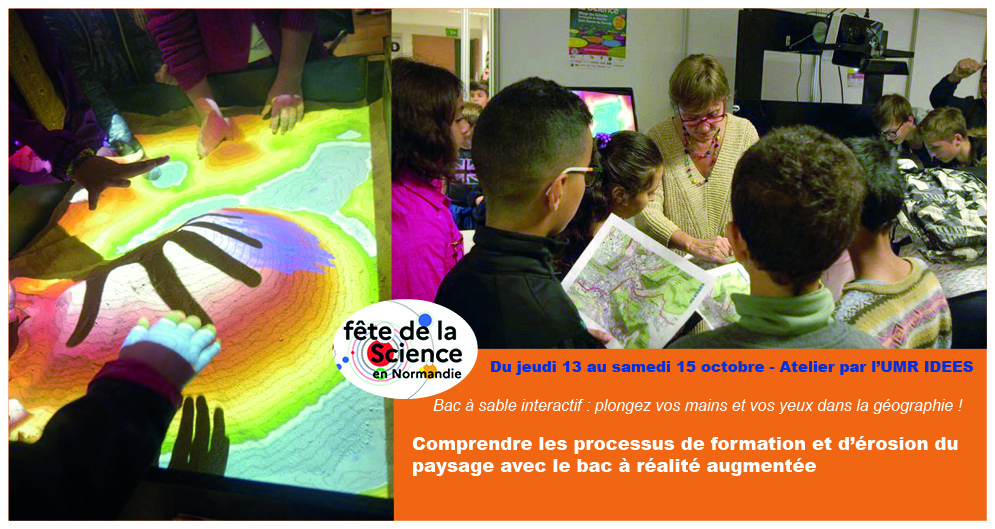 Fête de la science – Atelier « Comprendre les processus de formation et d’érosion du paysage avec le bac à réalité augmentée » par Armelle COUILLET et Sébastien REY-COYREHOURCQ de l’UMR IDEES