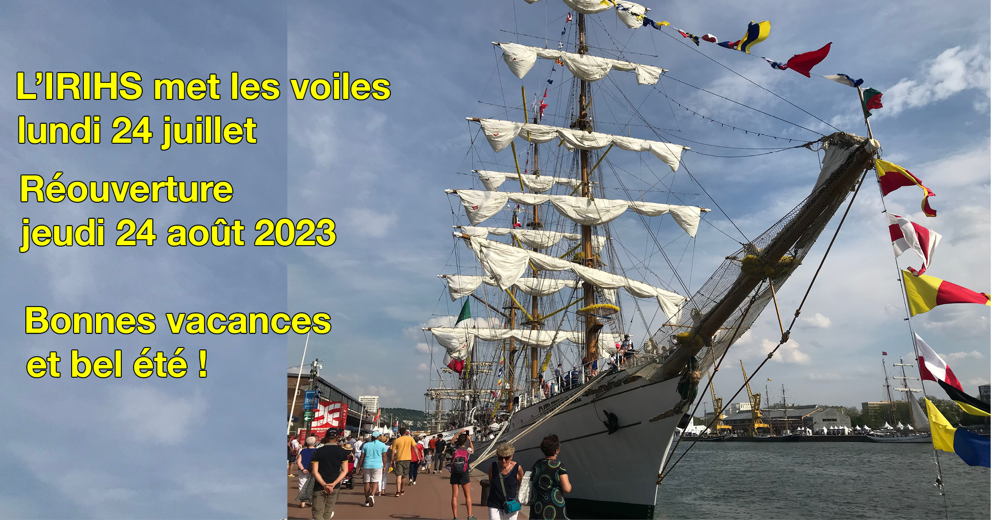 Fermeture de l’IRIHS du 24 juillet au 23 aout 2023